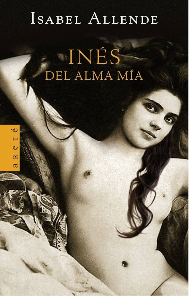Amazon.com: Inés del alma mía: 9788401341885: ALLENDE,ISABEL